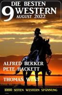 Alfred Bekker: Die besten 9 Western August 2022 