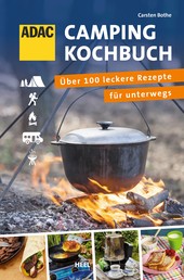 ADAC Camping-Kochbuch - Über 100 leckere Rezepte für unterwegs