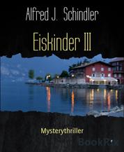 Eiskinder III - Mysterythriller