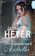 Georgette Heyer: Die bezaubernde Arabella ★★★★