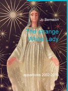 Jp Bernadin: The strange White Lady 