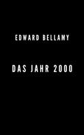 Edward Bellamy: Das Jahr 2000 