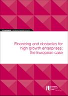 European Investment Bank: EIB Working Papers 2019/03 - Financing and obstacles for high growth enterprises: the European case 