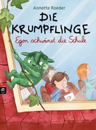 Annette Roeder: Die Krumpflinge - Egon schwänzt die Schule ★★★★★