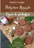 Katrin Luber: Plätzchen-Rezepte Vegan & glutenfrei 