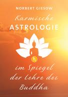 Norbert Giesow: Karmische Astrologie 