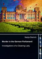 Nadja Dietrich: Murder in the German Parliament! 