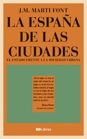 J.M. Martí Font: La España de las ciudades 