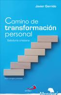 Javier Garrido Goitia: Camino de transformación personal 