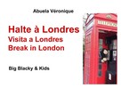 Abuela Véronique: Halte à Londres 