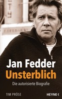 Tim Pröse: Jan Fedder – Unsterblich ★★★★