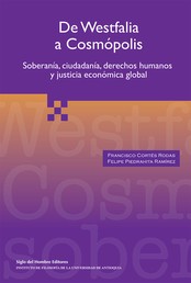 De Westfalia a Cosmópolis - Soberanía, ciudadanía, derechos humanos y justicia económica global