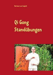 Qi Gong Standübungen - einschließlich die 5 Tiere Positionen