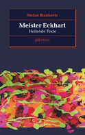 Stefan Blankertz: Meister Eckhart 