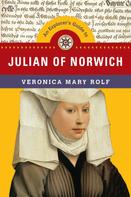 Veronica Mary Rolf: An Explorer's Guide to Julian of Norwich 