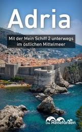 Adria - Mit der Mein Schiff 2 unterwegs im östlichen Mittelmeer