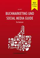 epubli GmbH: Buchmarketing und Social Media Guide für Autoren ★★★★