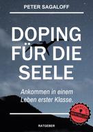 Peter Sagaloff: Doping für die Seele 