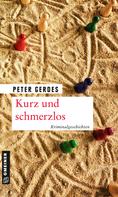 Peter Gerdes: Kurz und schmerzlos ★★★