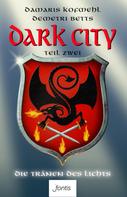 Damaris Kofmehl: Dark City 2: Die Tränen des Lichts ★★★★★