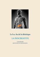 Cédric Menard: Le b.a.-ba de la diététique pour la pancréatite 