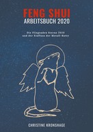 Christine Kronshage: Feng Shui Arbeitsbuch 2020 ★★★★★