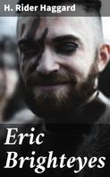 Henry Rider Haggard: Eric Brighteyes 