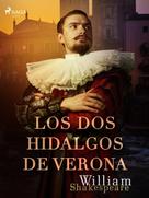 William Shakespeare: Los dos hidalgos de Verona 