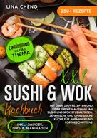 Lina Cheng: XXL Sushi & WOK Kochbuch 