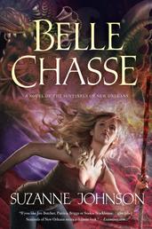 Belle Chasse - A Novel of The Sentinels of New Orleans