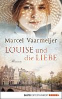 Marcel Vaarmeijer: Louise und die Liebe ★★★