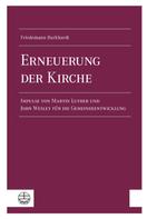 Friedemann Burkhardt: Erneuerung der Kirche 