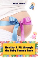 Natalie Jonasson: Healthy and Fit through the Baby Tummy Time ★★★★★