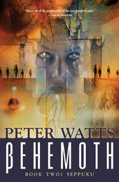Behemoth: Seppuku - Rifters Trilogy, Book 3 Part II