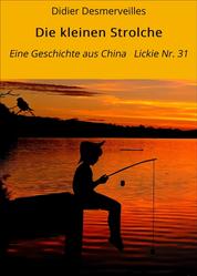 Die kleinen Strolche - Eine Geschichte aus China Lickie Nr. 31