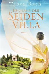 Im Glanz der Seidenvilla - Roman. Feel-Good-Saga um eine Seidenweberei im Veneto