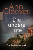 Ann Cleeves: Die andere Tote: Vera Stanhope ermittelt ★★★★★