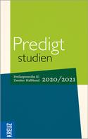 Wilhelm Gräb: Predigtstudien 2020/2021 - 2. Halbband 