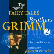The Original Fairy Tales of the Brothers Grimm. Part 2 of 8. - Incl. Little Red-Cap, The Bremen town-musicians, Briar-Rose, Thumbling, The wishing-table, the gold-ass, and the cudgel in the sack, and many more.