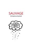 Ombeline Kerbidi: Sauvage 