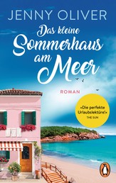 Das kleine Sommerhaus am Meer - Roman