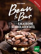 Fabian Rehmann: Bean to Bar 