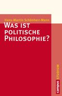 Hans-Martin Schönherr-Mann: Was ist politische Philosophie? ★★★★