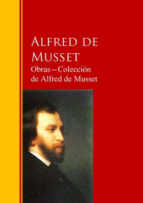 Obras ─ Colección de Alfred de Musset