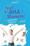 Marion Mohnhaupt: Tina's Aha Moments! 