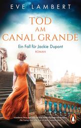 Tod am Canal Grande - Ein Fall für Jackie Dupont - Roman