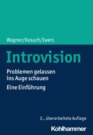 Angelika C. Wagner: Introvision 