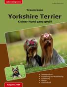 Andrea Seipermann: Traumrasse: Yorkshire Terrier 