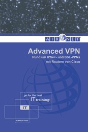 Advanced VPN - Rund um IPSec- und SSL-VPNs mit Routern von Cisco