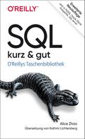 Alice Zhao: SQL – kurz & gut 